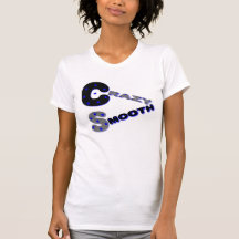 Crazy Smooth Tshirts