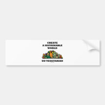 Create A Sustainable World Go Vegetarian Bumper Stickers