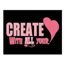 CREATE with all your HEART Postcard