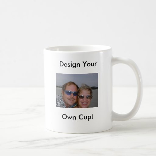 Create Your Own Cup or Mug!