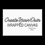 Create Your Own Wrapped Canvas canvas prints