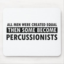 Created equally percussionist design mouse pad