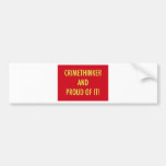 crimethinker and proud of it bumper sticker