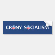 Crony Socialism Bumper Stickers