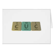 Cuc as Carbon Uranium Carbon Greeting Cards