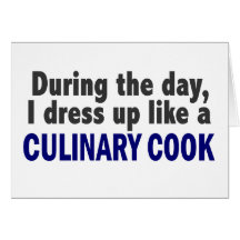 Culinary Cook During The Day Greeting Cards