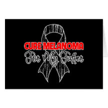 Cure Melanoma For My Father Card