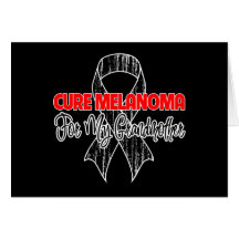 Cure Melanoma For My Grandmother Cards
