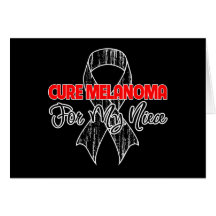 Cure Melanoma For My Niece Card