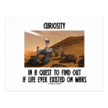 Curiosity In A Quest To Find Out If Life Ever Postcards