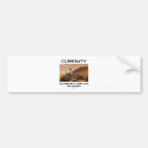 Curiosity Searching For Life On Mars (Mars Rover) Bumper Stickers