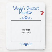 Custom Photo! Worlds Greatest Pugalier Mousemats