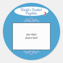 Custom Photo! Worlds Greatest Pugalier Round Stickers
