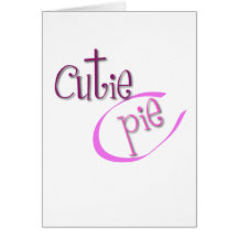 Cutie Pie Greeting Card