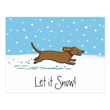 Dachshund Let it Snow - Happy Winter Wiener Dog Post Card