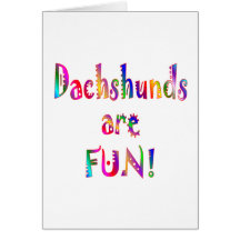 Dachshunds are Fun Cards