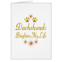 Dachshunds Brighten My Life Card