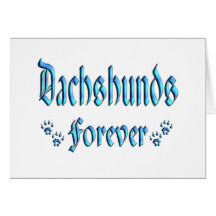 Dachshunds Forever Greeting Card
