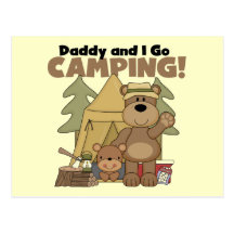 Daddy and I Go Camping Tshirts and Gifts Postcards