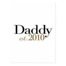 Daddy Est 2010 Post Cards