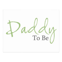 Daddy To Be (Green Script) Postcard