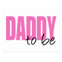 Daddy To Be (Pink Block Font) Postcard