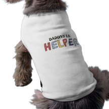 Daddy's Lil' Helper Dog T Shirt