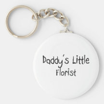 Daddy's Little Florist Key Chains