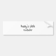 Daddy's Little Footballer Bumper Sticker