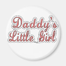 Daddy's Little Girl Text  Refrigerator Magnet