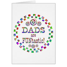 Dads are FUNtastic Greeting Cards