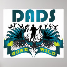 Dads Gone Wild Print