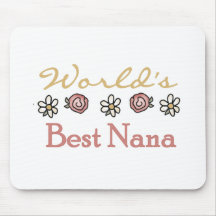 Daisies and Roses World's Best Nana Tshirts Mouse Pads