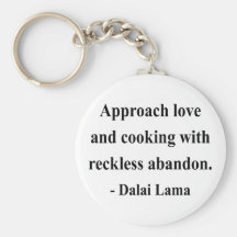 dalai lama quote 3a key chains