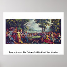 Dance Around The Golden Calf By Karel Van Mander Posters