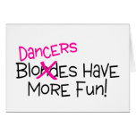 Dancers Have More Fun Cards