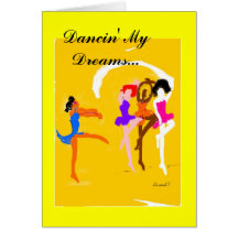 Dancin' My Dreams...  greeting card /notecard