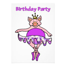 Dancing Pig in Tutu Birthday Invitation