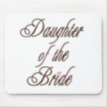 Daughter of Bride Classy Browns Mousepads