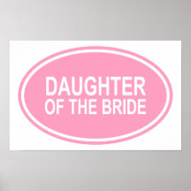 Daughter of the Bride Wedding Oval Pink Poster