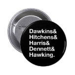 Dawkins&Hitchens&Harris&Dennett&Hawking - Science Buttons