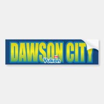 Dawson City Bumper Bumper Sticker