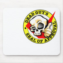 Dead Guy's Seal of Approval Mouse Pads
