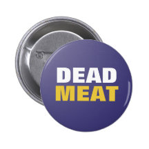 Dead Meat Button