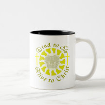 Dead to Sin - Alive to Christ Mug
