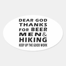 Dear God Thanks For Beer Men and Hiking Stickers