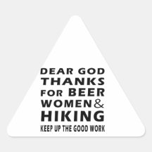Dear God Thanks For Beer Women and Hiking Triangle Stickers