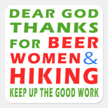 Dear God Thanks For Beer Women And Hiking Square Stickers