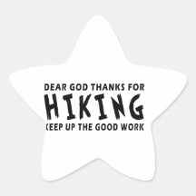 Dear God Thanks For Hiking Star Sticker