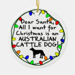 Dear Santa Australian Cattle Dog Christmas Ornament